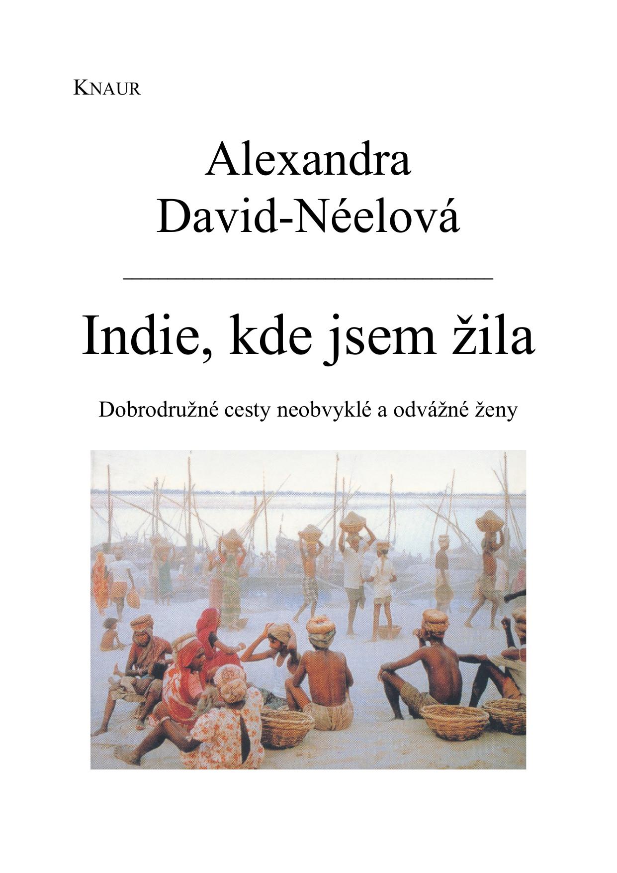 Obálka: Indie, kde jsem žila.