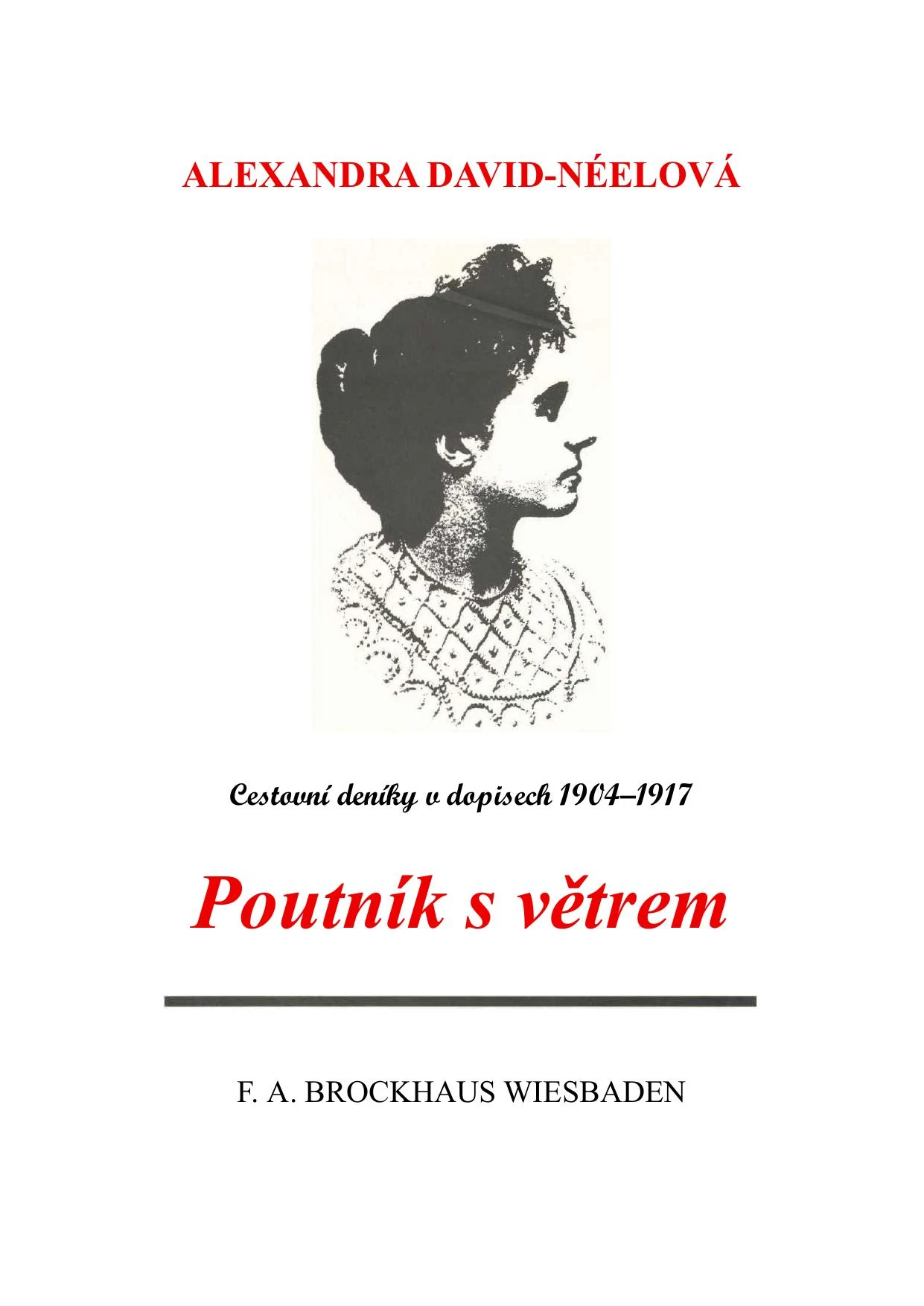 Obálka: Poutník s větrem - Dopisy manželovi (1904-1917) 1. díl (1979)